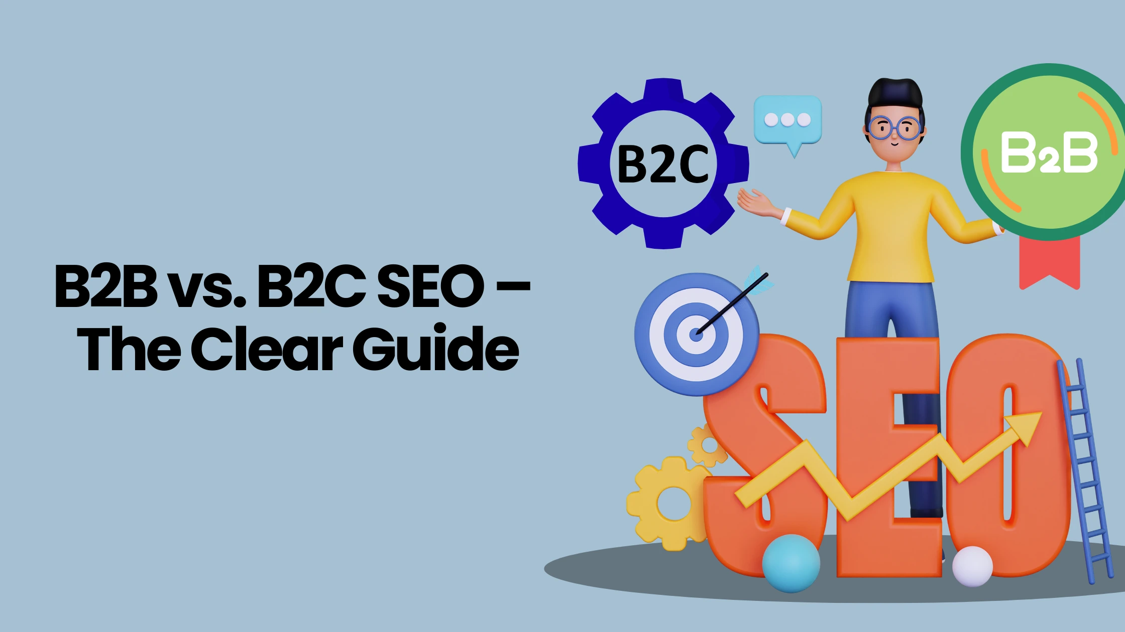 B2B vs B2C SEO: What Actually Changes in 2026 (and What Doesn’t)