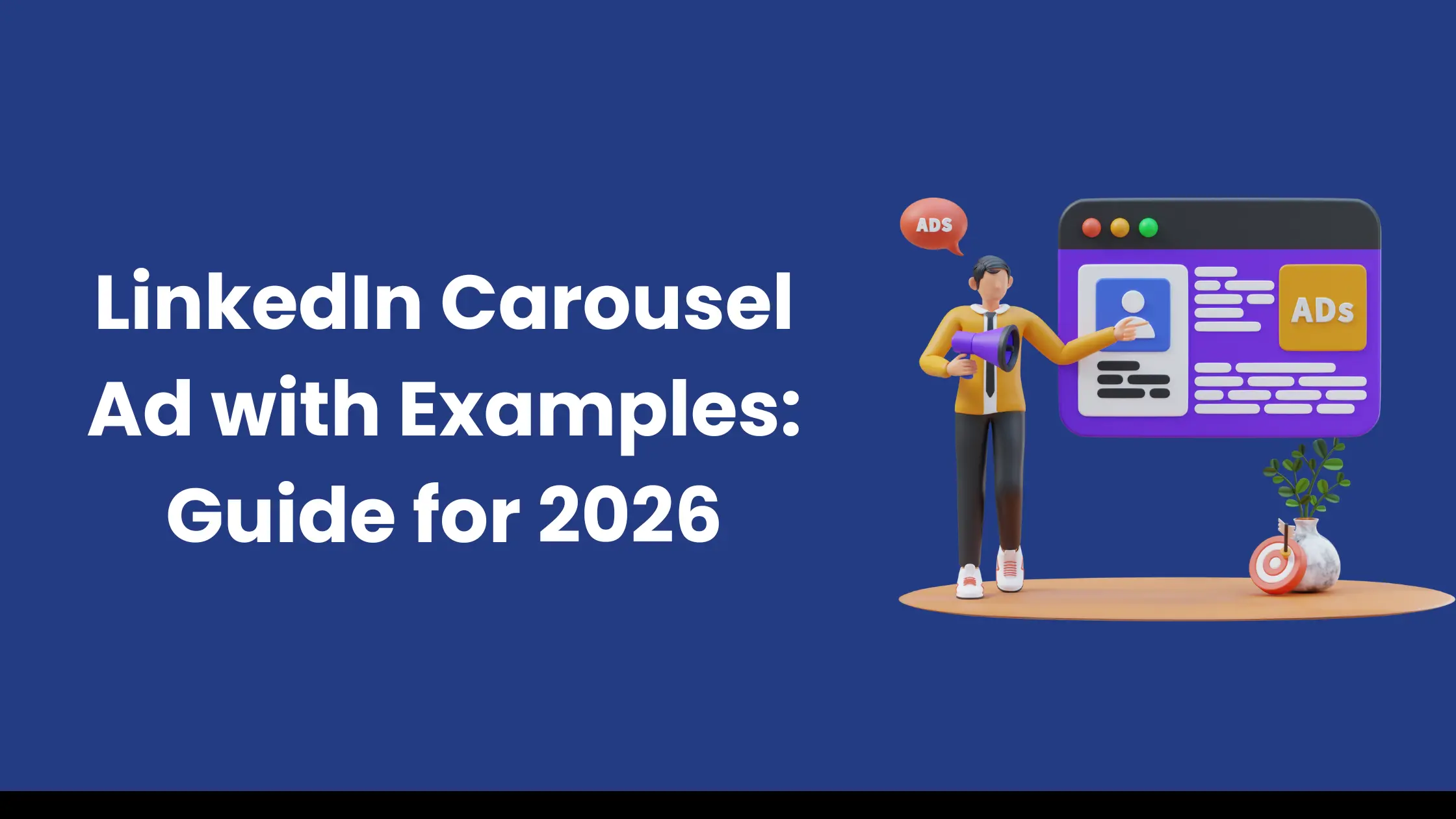 LinkedIn Carousel Ad with Examples: Guide for 2026