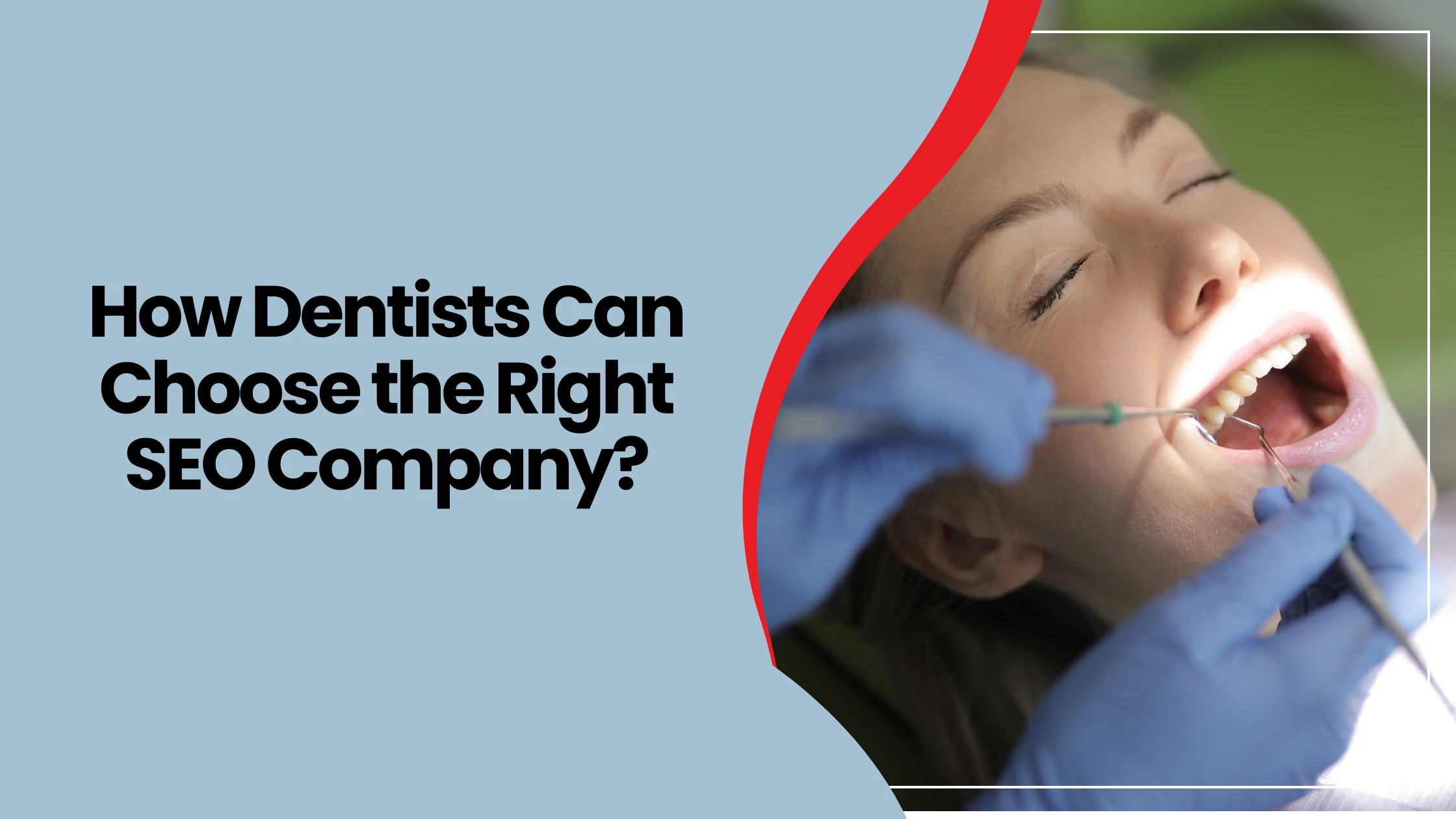 How Dentists Can Choose the Right SEO Company?