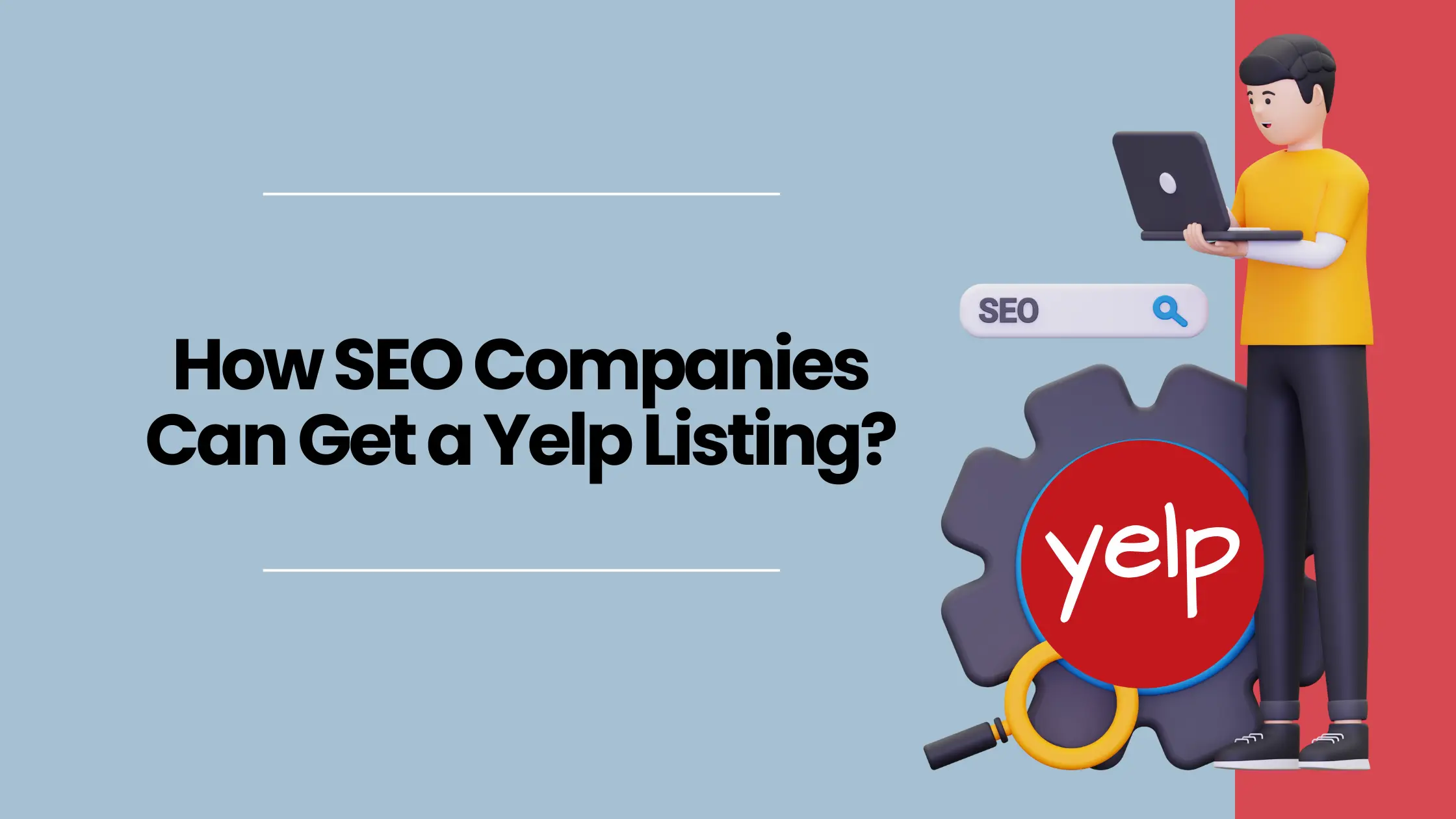 How SEO Companies Can Get a Yelp Listing