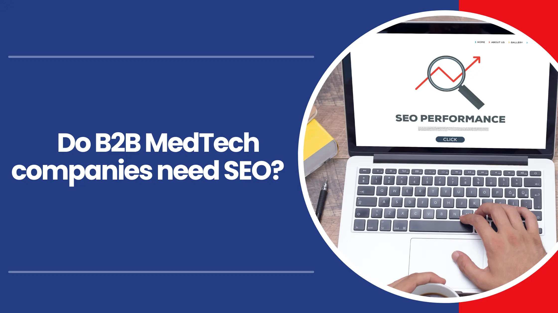 Do B2B MedTech companies need SEO?